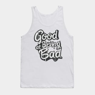 Good at being bad Tank Top